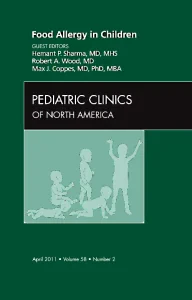 Food Allergy in Children, An Issue of Pediatric Cl...