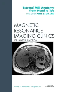 Normal MR Anatomy from Head to Toe, An Issue of Ma...