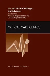 ALI and ARDS: Challenges and Advances, An Issue of...