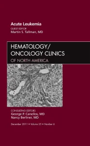 Acute Leukemia, An Issue of Hematology/Oncology Cl...