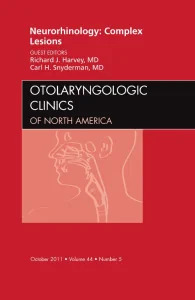 Neurorhinology: Complex Lesions, An Issue of Otola...