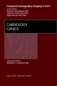 Computed Tomography Imaging in 2012, An Issue of C...