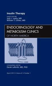 Insulin Therapy, An Issue of Endocrinology and Met...