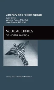Coronary Risk Factors Update, An Issue of Medical ...