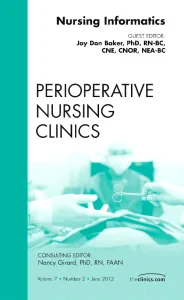 Nursing Informatics, An Issue of Perioperative Nur...