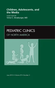 Children, Adolescents, and the Media, An Issue of ...
