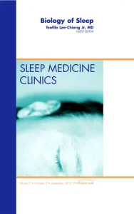 Biology of Sleep, An Issue of Sleep Medicine Clini...