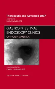 Therapeutic and Advanced ERCP, An Issue of Gastroi...