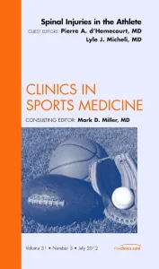 Spinal Injuries in the Athlete, An Issue of Clinic...