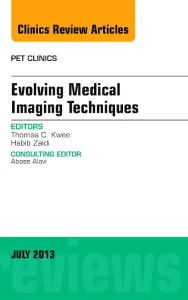Evolving Medical Imaging Techniques, An Issue of P...
