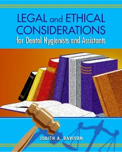 Legal And Ethical Considerations For Dental Hygien...