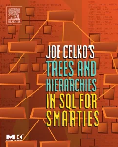 Joe Celko's Trees and Hierarchies in SQL for Smart...