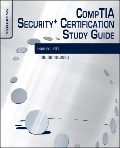 CompTIA Security+ Certification Study Guide