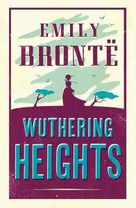 Wuthering Heights (Alma Classics Evergreens)