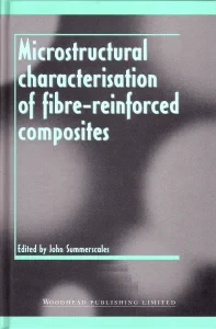 Microstructural Characterisation of Fibre-Reinforc...