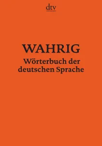 Wahrig Worterbucher: Worterbuch der deutschen Spra...
