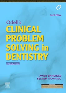 Odell's Clinical Problem Solving in Dentistry, 4e:...